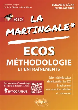 La martingale. Ecos : méthodologie et entraînements : guide méthodologique à la préparation des Ecos, entraînements avec corrections détaillées et commentées