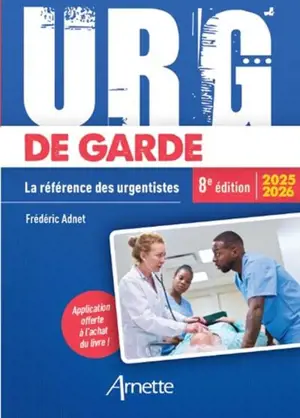 Urg' de garde 2025-2026 : la référence des urgentistes