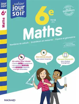 Maths 6e, 11-12 ans : conforme au programme