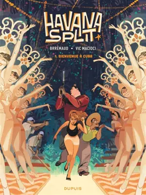 Havana split. Vol. 1. Bienvenue à Cuba