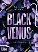 Les légendes. Black Venus