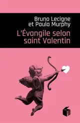 L'Evangile selon saint Valentin