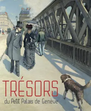 Trésors du Petit Palais de Genève
