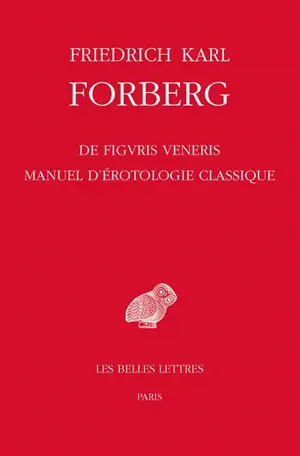 De figuris veneris. Manuel d'érotologie classique