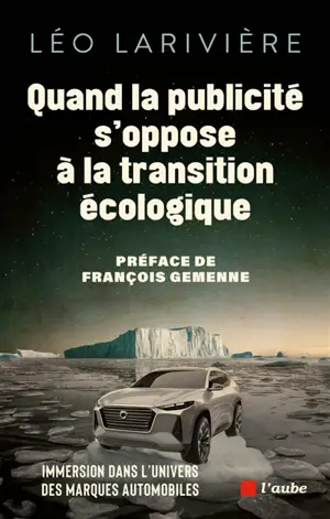 Quand la publicité s'oppose à la transition écologique : immersion dans l'univers des marques automobiles