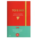 Toi & moi : carnet à compléter pour se connaître par coeur