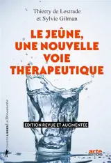 Le jeûne, une nouvelle voie thérapeutique