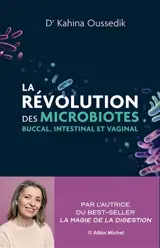 La révolution des microbiotes : buccal, intestinal et vaginal