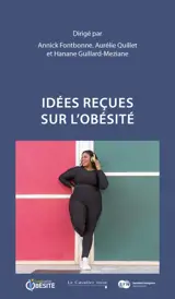 Idées reçues sur l'obésité : en finir avec les discriminations et les préjugés