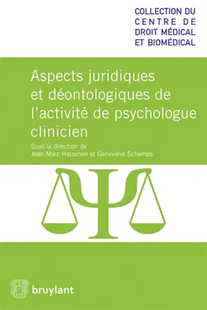 Aspects juridiques et déontologiques de l'activité de psychologue clinicien