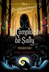 La complainte de Sally : et si Sally avait découvert Christmastown ?