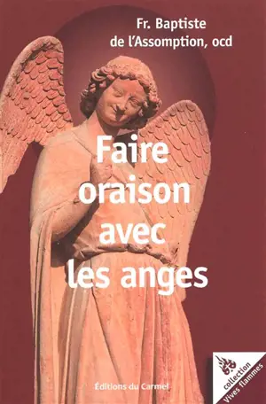 Faire oraison avec les anges