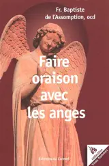Faire oraison avec les anges