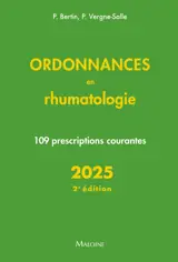Ordonnances en rhumatologie : 109 prescriptions courantes : 2025