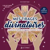 Mes tirages divinatoires : découvrez les méthodes de tirage pour interpréter vos cartes