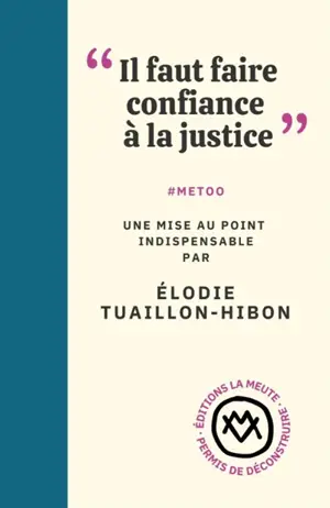 Il faut faire confiance à la justice : #MeToo : une mise au point indispensable