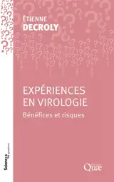 Expériences en virologie : bénéfices et risques