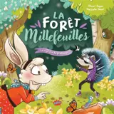 La forêt Millefeuilles. Vol. 1. Le mystère du printemps