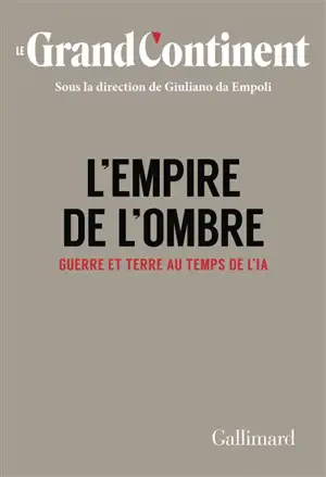 L'empire de l'ombre : guerre et terre au temps de l'IA