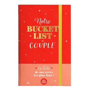Notre bucket list de couple : la liste de nos rêves les plus fous !
