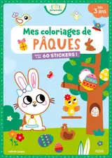 Mes coloriages de Pâques : avec + de 60 stickers !
