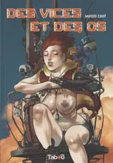 Des vices et des os
