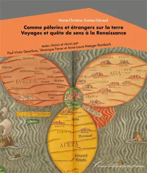 Comme pèlerins et étrangers sur la Terre : voyages et quête de sens à la Renaissance