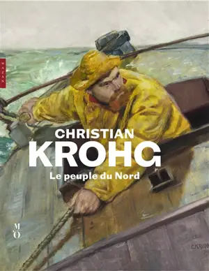 Christian Krohg : le peuple du Nord