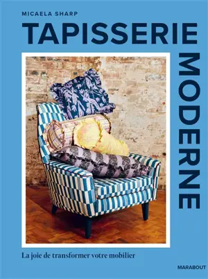 Tapisserie d'ameublement : la joie de transformer votre mobilier
