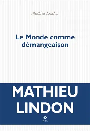 Le monde comme démangeaison