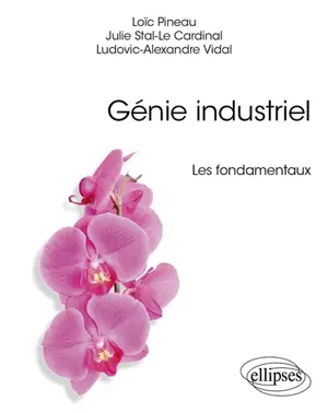 Génie industriel : les fondamentaux