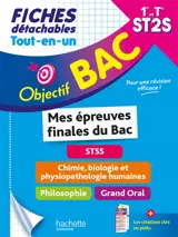 Tout-en-un 1re et terminale ST2S, mes épreuves finales du bac, fiches détachables : STSS, chimie, biologie et physiopathologie humaines, philosophie, grand oral : + les citations clés en philo