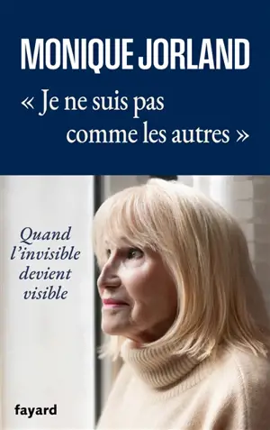 Je ne suis pas comme les autres : quand l'invisible devient visible : mes douze rituels fondateurs pour vous connecter à l'invisible