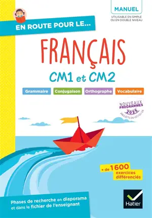 Français, CM1 et CM2 : grammaire, conjugaison, orthographe, vocabulaire : manuel, nouveaux programmes 2025