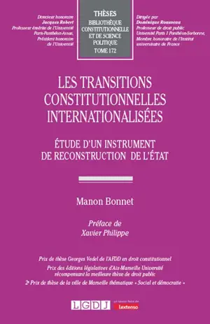 Les transitions constitutionnelles internationalisées : étude d'un instrument de reconstruction de l'Etat