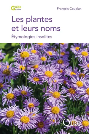 Les plantes et leurs noms : étymologies insolites