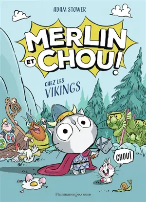 Merlin et Chou !. Chez les Vikings