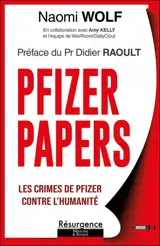 Pfizer papers : les crimes de Pfizer contre l'humanité
