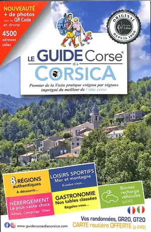 Le guide corse de la Corse : tourisme, hébergements, loisirs sportifs, gastronomie : 4.500 adresses utiles. Di a corsica