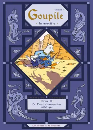 Goupile la sorcière. Vol. 2. Le tracé d'invocation maléfique