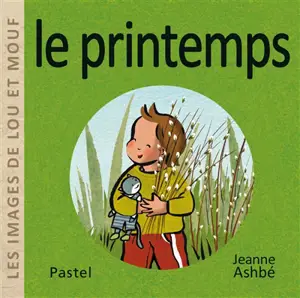 Les images de Lou et Mouf. Le printemps
