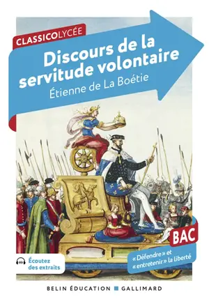 Discours de la servitude volontaire : bac, défendre et entretenir la liberté