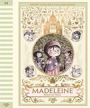 Madeleine sous la ville