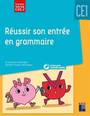 Réussir son entrée en grammaire CE1 : programme 2025