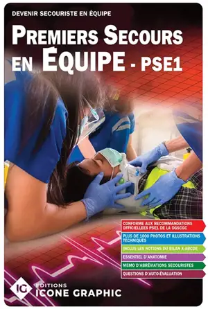 Premiers secours en équipe PSE 1 : devenir secouriste en équipe