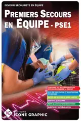 Premiers secours en équipe PSE 1 : devenir secouriste en équipe