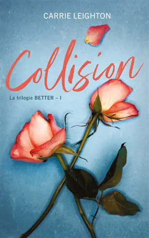 Better. Vol. 1. Collision