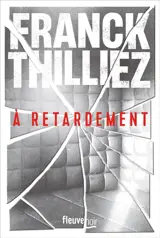 A retardement