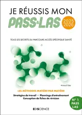 Je réussis mon Pass & ma LAS 2025-2026 : tous les secrets du Parcours accès spécifique santé : les méthodes matière par matière
