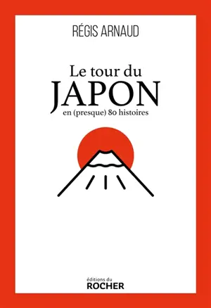 Le tour du Japon en (presque) 80 histoires